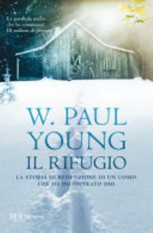 Il Rifugio - William Paul Young
