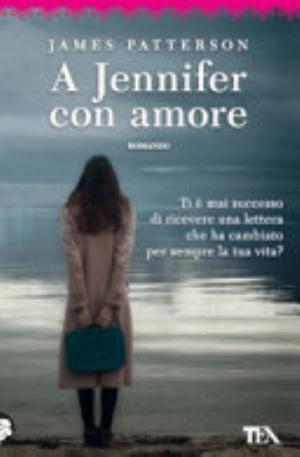 A Jennifer Con Amore - James Patterson, Roberta Garbarini
