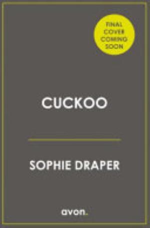 Cuckoo - Sophie Draper
