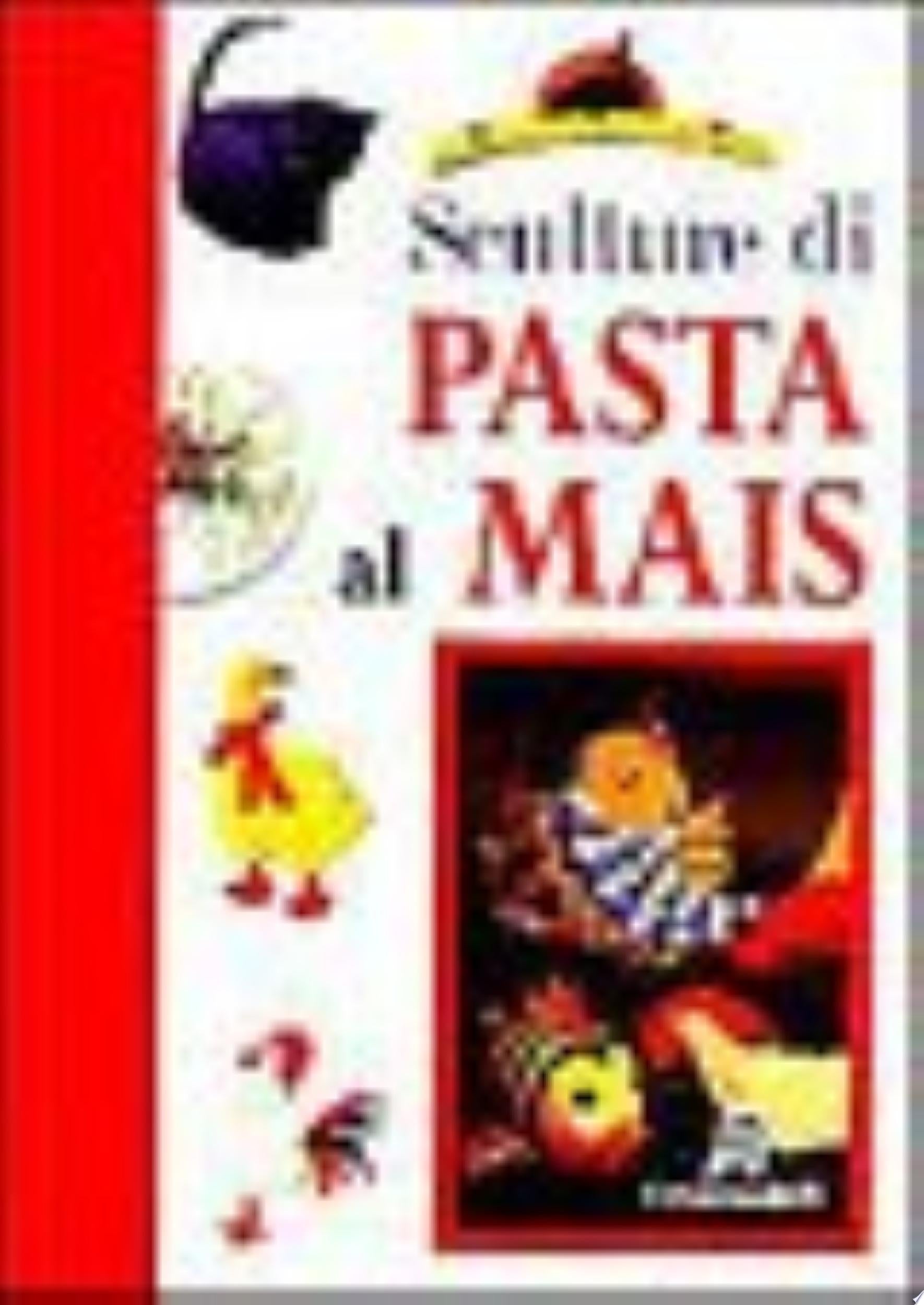 Sculture Di Pasta Al Mais - Maria Manzini