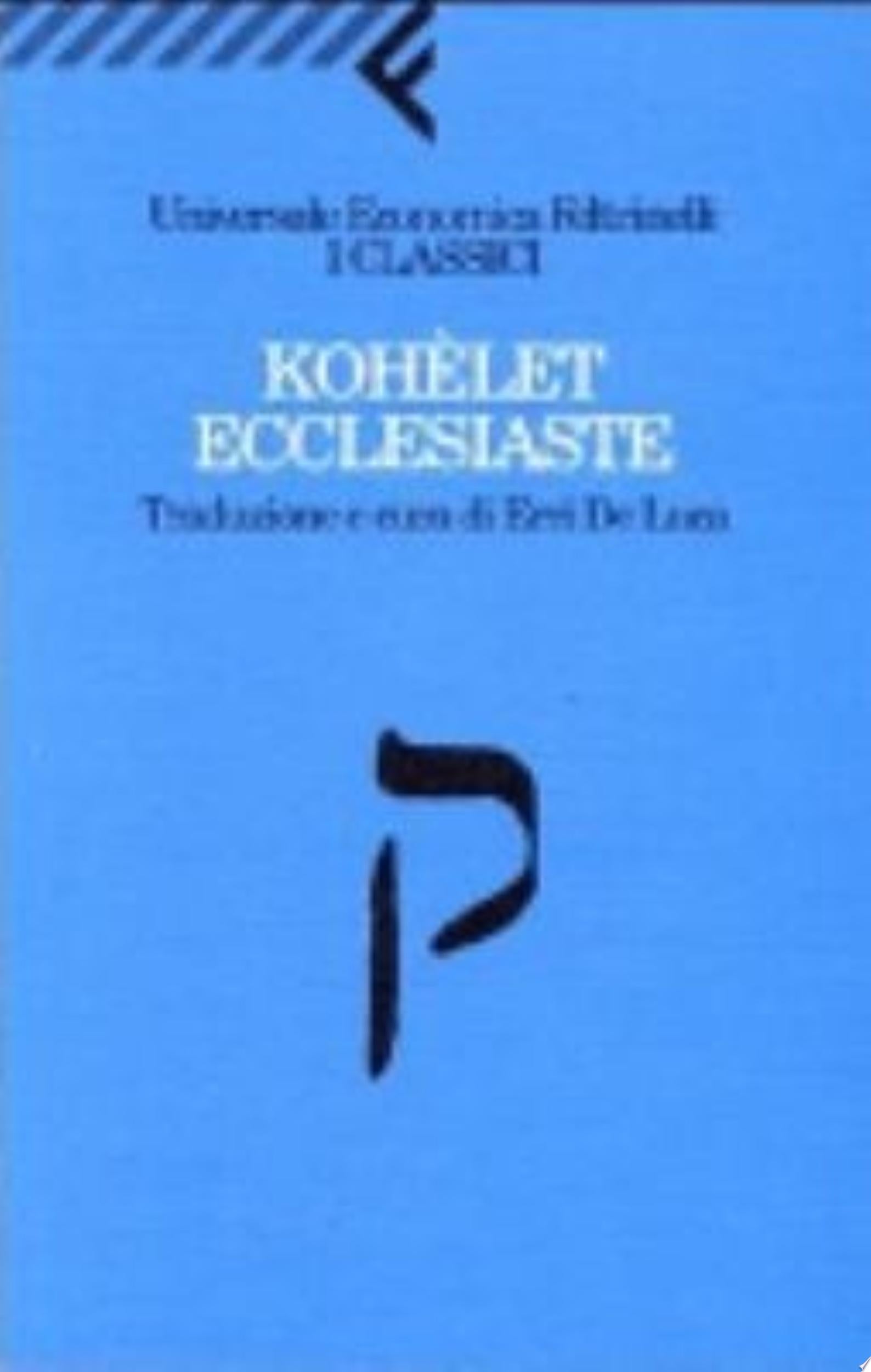 Kohèlet/ecclesiaste - Erri De Luca