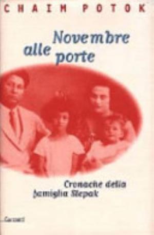 Novembre Alle Porte. Cronache Della Famiglia Slepak - Chaim Potok