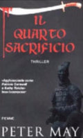 Il Quarto Sacrificio - Peter May (scrittore.)