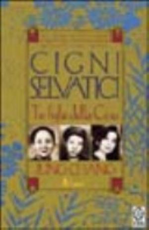 Cigni Selvatici - Jung Chang