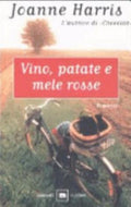 Vino, Patate E Mele Rosse - Joanne Harris