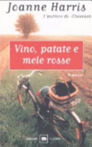 Vino, Patate E Mele Rosse - Joanne Harris