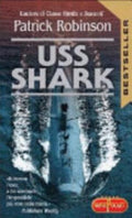 Uss Shark - Patrick Robinson