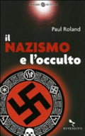 Il Nazismo E L'occulto - Paul Rolando