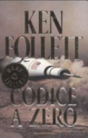 Codice A Zero - Ken Follett