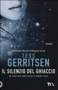 Il Silenzio Del Ghiaccio - Tess Gerritsen