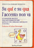 Su Qui E Su Qua L'accento Non Va - Pinuccia Ferrari Dossena
