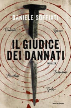 Il Giudice Dei Dannati - Daniele Soffiati