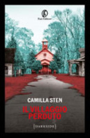 Il Villaggio Perduto - Camilla Sten
