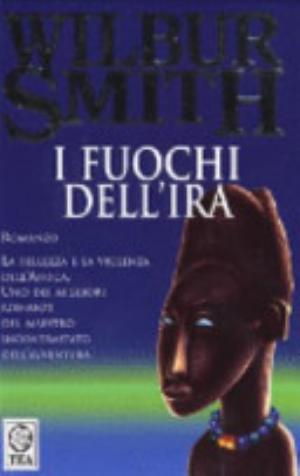 I Fuochi Dell'ira - Wilbur Smith