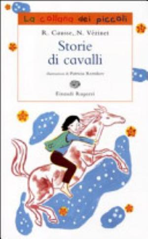 Storie Di Cavalli - Rolande Causse, Nane Vézinet