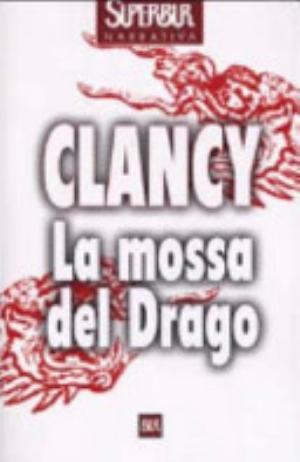 La Mossa Del Drago - Tom Clancy