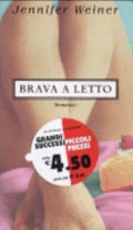 Brava A Letto - Jennifer Weiner