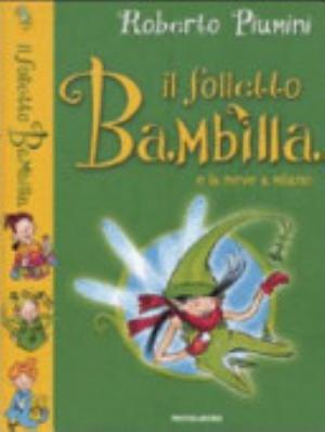 Il Folletto Bambilla E La Neve A Milano - Roberto Piumini