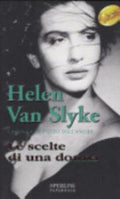 Le Scelte Di Una Donna - Helen Van Slyke, James Elward