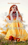 Il Sentiero Nascosto Delle Arance - Ersi Sotiropoulos