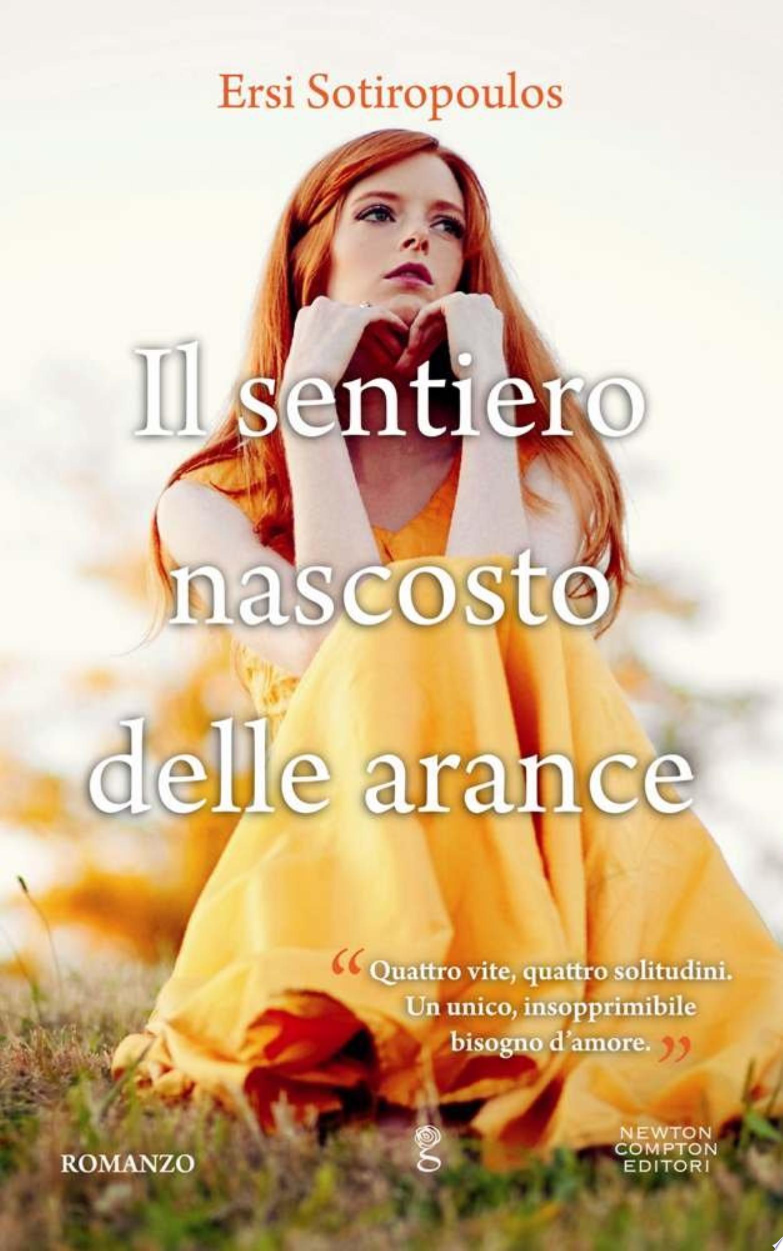 Il Sentiero Nascosto Delle Arance - Ersi Sotiropoulos