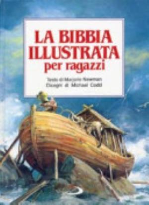 La Bibbia Illustrata Per Ragazzi - Marjorie Newman