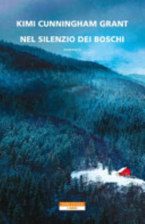 Nel Silenzio Dei Boschi - Kimi Cunningham Grant
