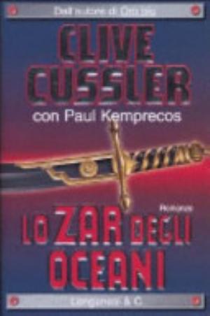 Lo Zar Degli Oceani - Clive Cussler, Paul Kemprecos