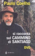 Si Racconta Sul Cammino Di Santiago. Con Dvd - Paulo Coelho