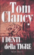 I Denti Della Tigre - Tom Clancy