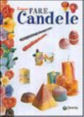 Il Nuovo Fare Candele - Gina Cristanini Di Fidio