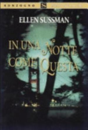 In Una Notte Come Questa - Ellen Sussman