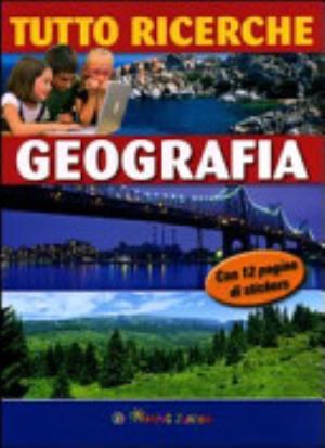 Tutto Ricerche. Geografia. Con Adesivi - Annalisa Lay, Veronica Pellegrini