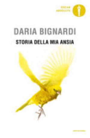 Storia Della Mia Ansia - Daria Bignardibignardi Storia Della Mia Ansia