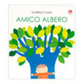 Amico Albero. Ediz. A Colori - Gabriele Clima