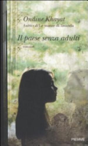 Il Paese Senza Adulti - Ondine Khayat