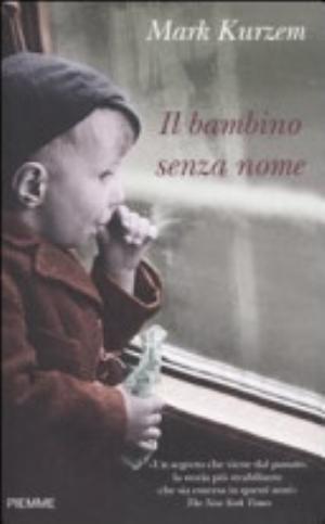 Il Bambino Senza Nome - Mark Kurzem