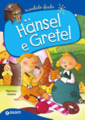 Hänsel E Gretel. Ediz. A Colori - Jacob Grimm, Wilhelm Grimm