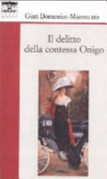 Il Delitto Della Contessa Onigo - Gian Domenico Mazzocato