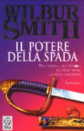 Il Potere Della Spada - Wilbur Smith