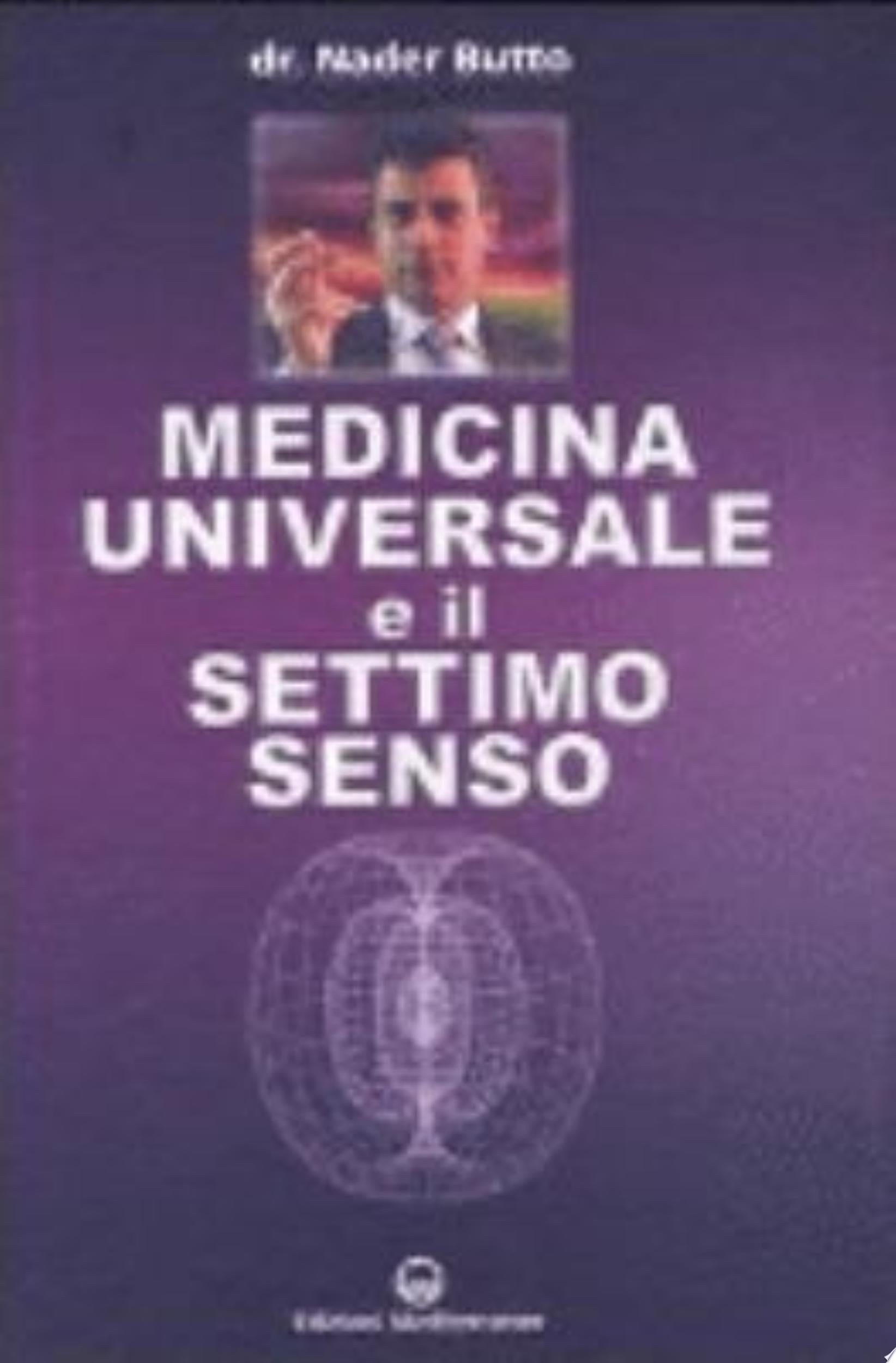 Medicina Universale E Il Settimo Senso - Nader Butto