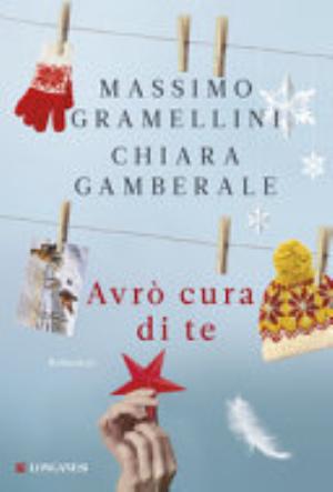 Avrò Cura Di Te - Massimo Gramellini, Chiara Gamberale