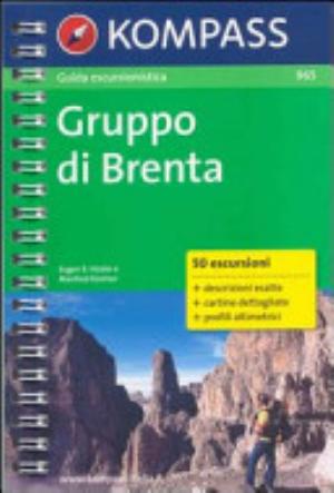 Guida Turistica N. 965. Italia. Gruppo Di Brenta - Eugen E. Hüsler