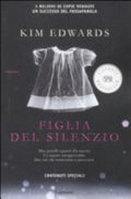 Figlia Del Silenzio - Kim Edwards