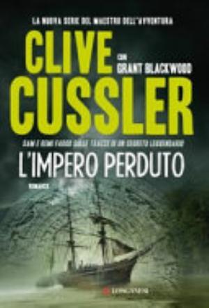 L'impero Perduto - Clive Cussler, Grant Blackwood