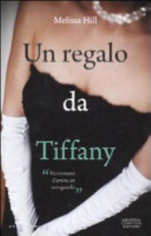 Un Regalo Da Tiffany - Melissa Hill