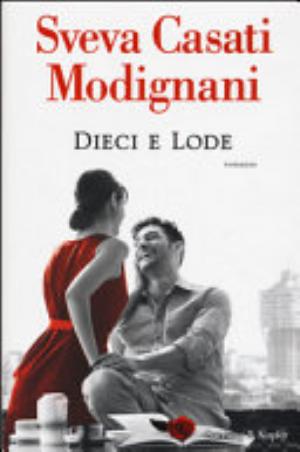 Dieci E Lode - Sveva Casati Modignani