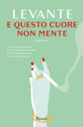 E Questo Cuore Non Mente - Levante