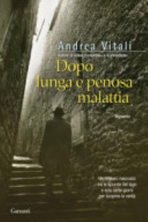 Dopo Lunga E Penosa Malattia - Andrea Vitali