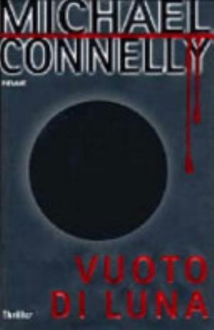 Vuoto Di Luna - Michael Connelly